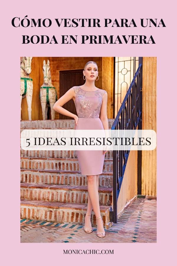 ¿Cómo vestir para una boda en primavera? 5 ideas irresistibles 20 ¿Cómo vestir para una boda en primavera? 5 ideas irresistibles 1