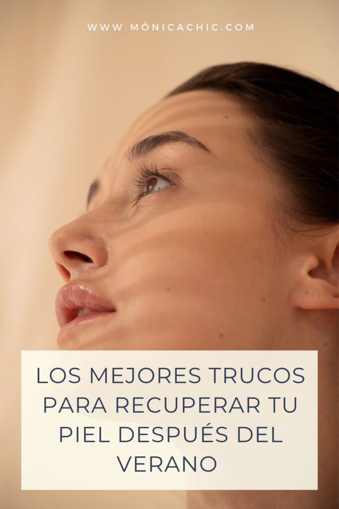 Cómo cuidar la piel después del verano