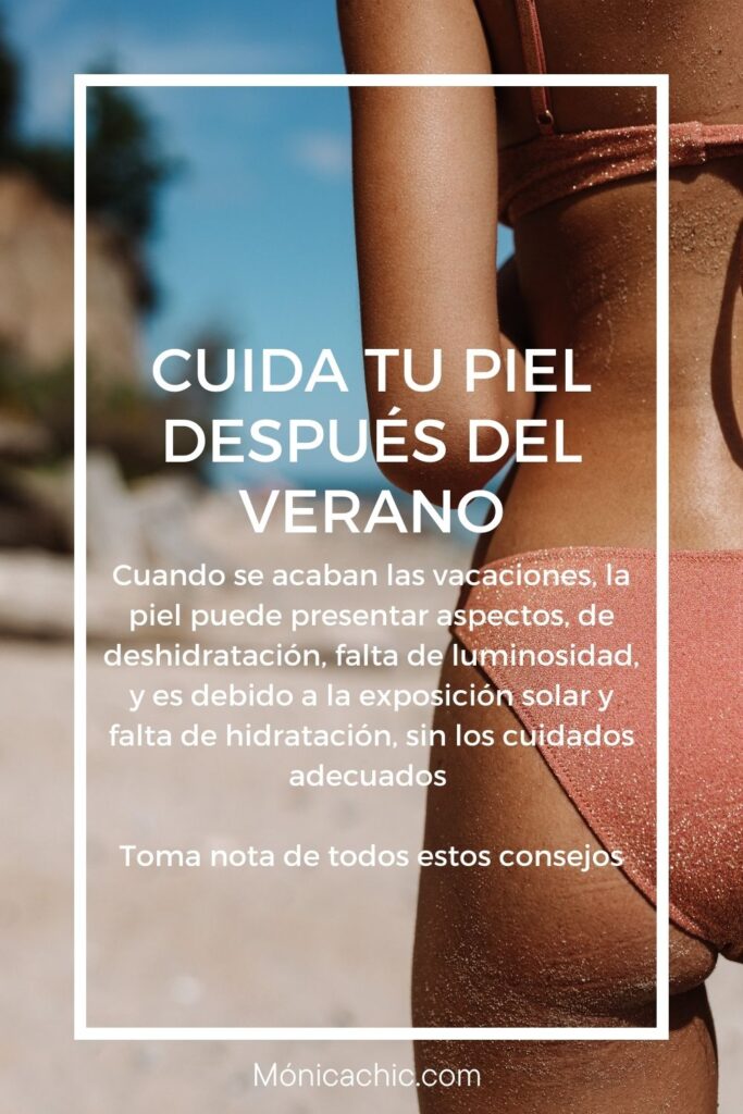 Cómo cuidar la piel después del verano