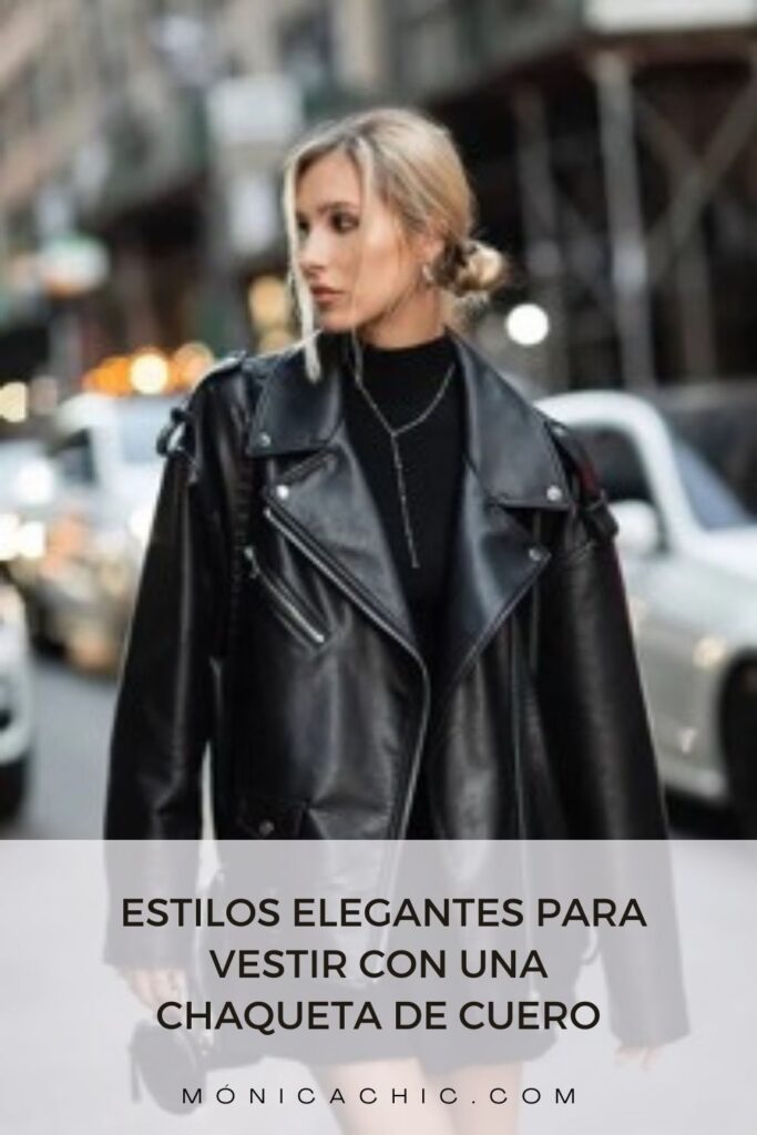 ¿Cómo vestir con una chaqueta de cuero? Los 5 estilos con más glamour 24 Chaqueta de piel