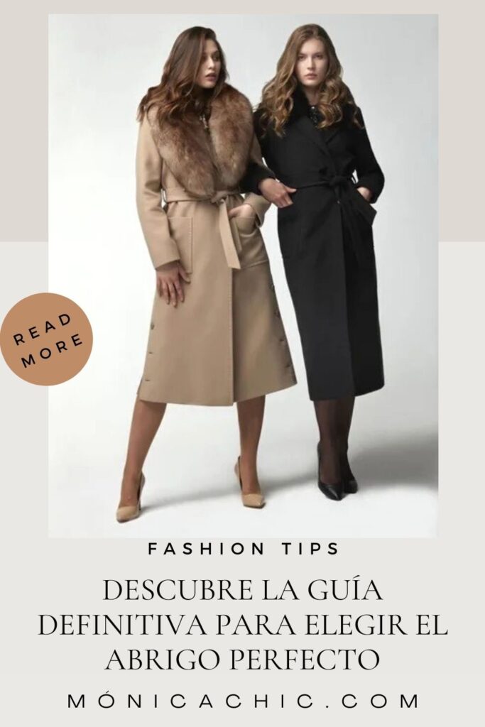 Guía para elegir el abrigo perfecto: 10 claves para abrigarte con estilo 10 Abrigo perfecto