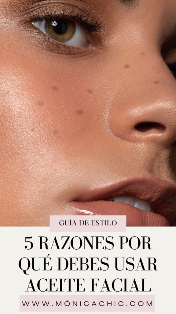 Por qué debes usar aceite facial