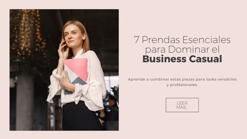 5 claves del código de vestimenta informal de negocios para lucir profecional 15 Business casual